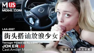LAA-0007 街头搭讪放浪少女